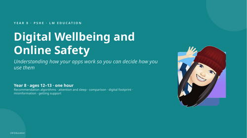 Digital Wellbeing and Online Safety | Year 8 PSHE PowerPoint Lesson