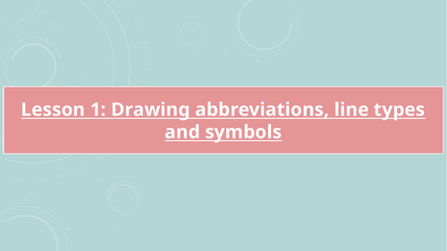 R038 Theory - Engineering Design - Drawing abbreviations and line types