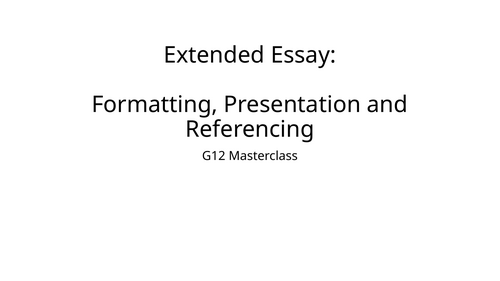 Extended Essay 2027 onwards: Criterion A: Formatting, Presentation and Referencing