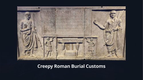 Ancient Roman Burials and Funerals Slideshow Presentation