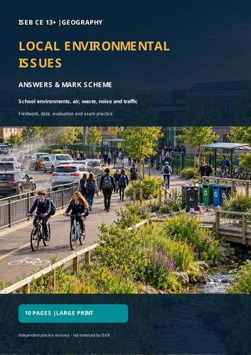 ISEB CE 13+ Geography: Local Environmental Issues