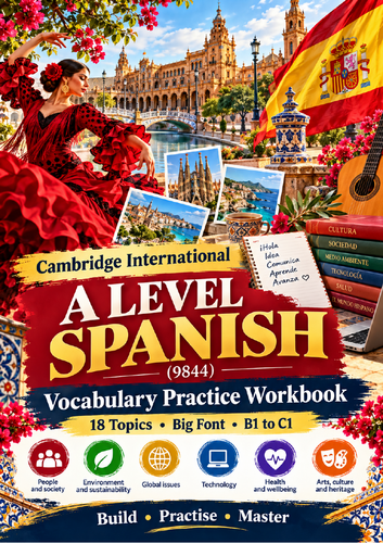 Cambridge International A Level Spanish 9844 Vocabulary Practice Workbook | B1–C1 | 18 Topics