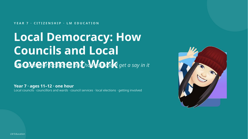 Councils and Local Democracy | Year 7 Citizenship PowerPoint Lesson