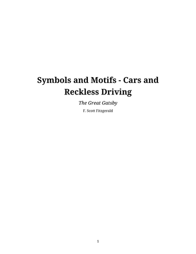 The Great Gatsby – F. Scott Fitzgerald – Symbols and Motifs: Cars and Reckless Driving