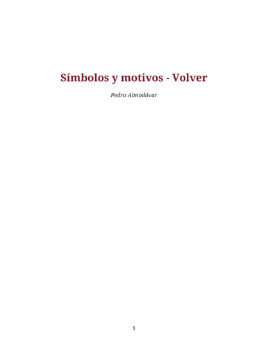 Volver – Pedro Almodóvar – Symbols and Motifs: Returning
