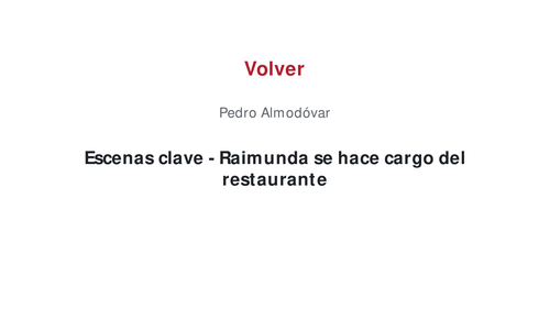 Volver – Pedro Almodóvar – Key Scenes: Raimunda Takes Over the Restaurant