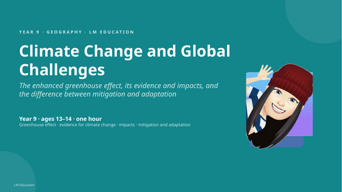 Climate Change and Global Challenges | Year 9 Geography PowerPoint Lesson