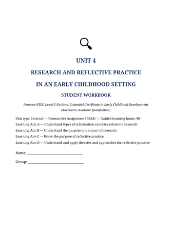 BTEC Level 3 Early Childhood Development – Unit 4 Research & Reflective Practice | 35-Page Editable