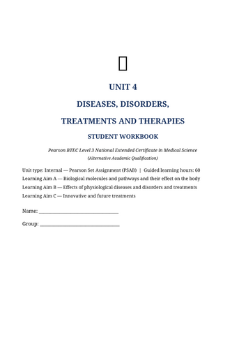 BTEC Medical Science AAQ Unit 4 | Diseases, Disorders, Treatments & Therapies | 33-Page Workbook