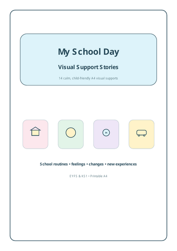 My School Day – Visual Support Stories