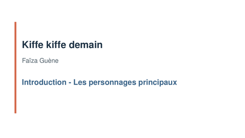 Kiffe kiffe demain – Faïza Guène – Introduction: Main Characters
