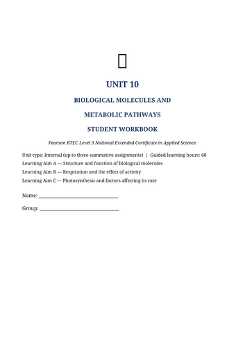 BTEC Level 3 Applied Science – Unit 10: Biological Molecules and Metabolic Pathways | 36-P Workbook