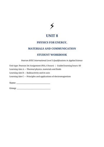BTEC International Level 3 Applied Science Unit 8 – Physics for Energy, Materials & Communication