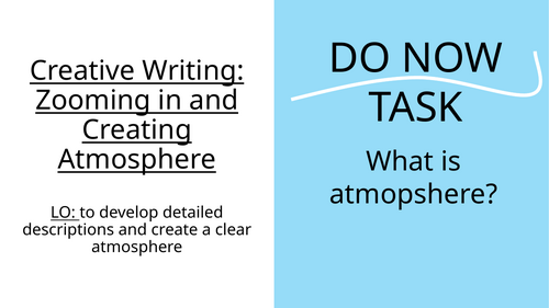 Zooming in and Creating Atmosphere (GCSE Creative Writing)