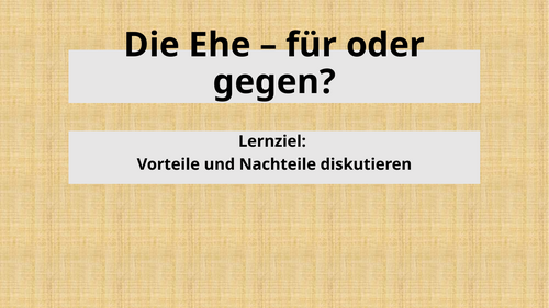 Die Ehe - für oder gegen - GCSE