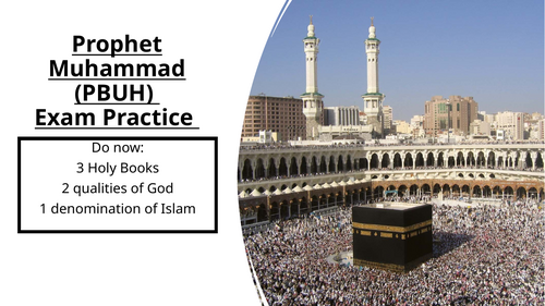 GCSE RE AQA – 12 Mark Question: Prophet Muhammad (Model Answers  & Examiner Challenge)
