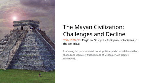 IB DP History Paper 3: Mayan Decline & Collapse (750-1500) | Regional Study 1