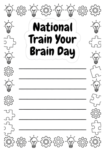 National Train Your Brain Day Lined Writing Paper Templates | October 13 NO PREP