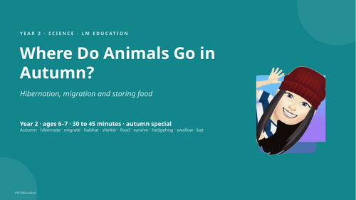 Where Do Animals Go in Autumn? | Year 2 Science PowerPoint Lesson