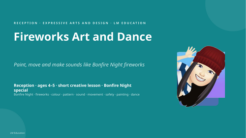Fireworks Art and Dance | Reception Art PowerPoint Lesson