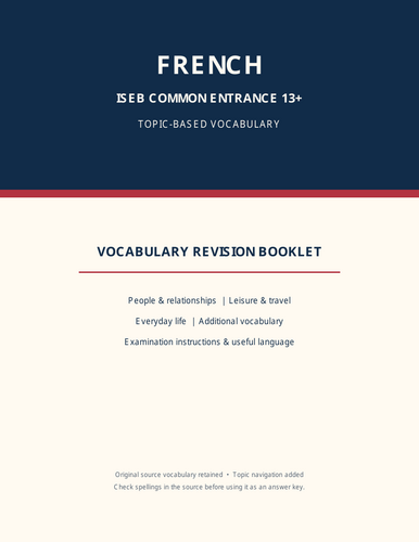 ISEB French Common Entrance 13+ – Essential Vocabulary Revision Booklet  29 Pages | 527 Vocabulary
