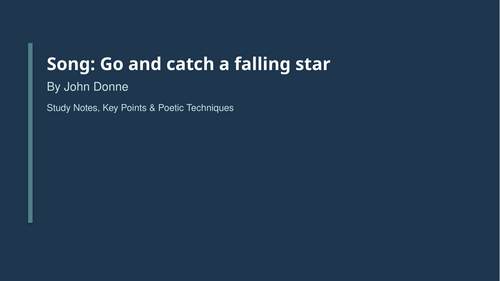 Song: Go and catch a falling star by John Donne
