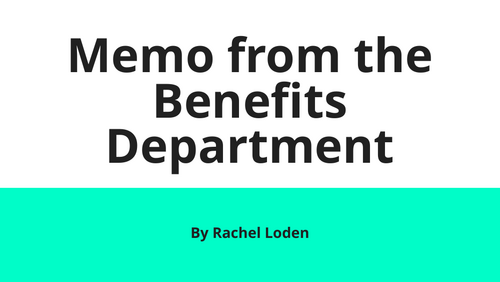 Memo from the Benefits Department by Rachel Loden