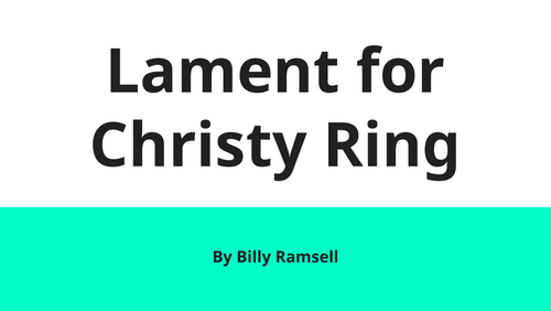 Lament for Christy Ring by Billy Ramsell