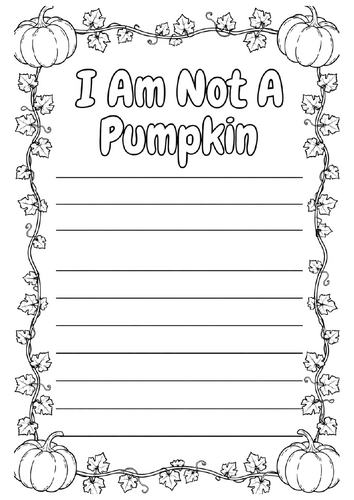 I Am Not A Pumpkin Lined Writing Paper Templates | NO PREP Halloween Writing