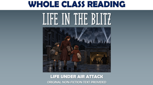Life in the Blitz - Whole Class Reading Lesson!