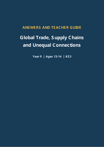 Global Trade, Supply Chains and Unequal Connections – Geography Workbook