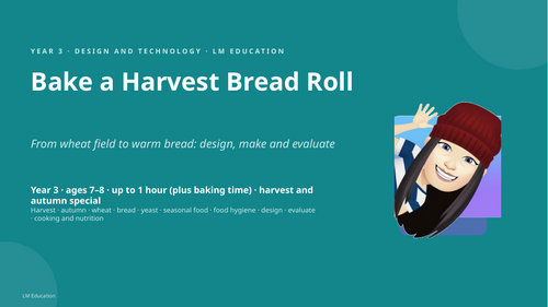 Bake a Harvest Bread Roll | Year 3 DT PowerPoint Lesson