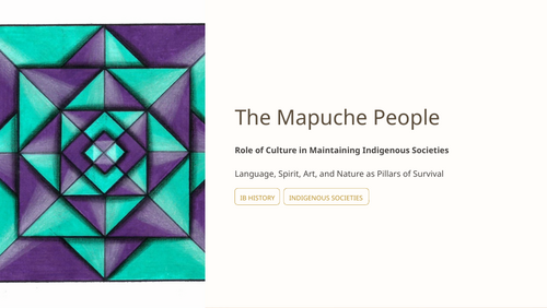 IB History Paper 3 Americas: Mapuche Culture & Identity