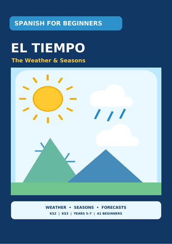 El Tiempo – Spanish Weather & Seasons Vocabulary Workbook | KS2 KS3 | Years 5–7 | A1 Beginners | 10