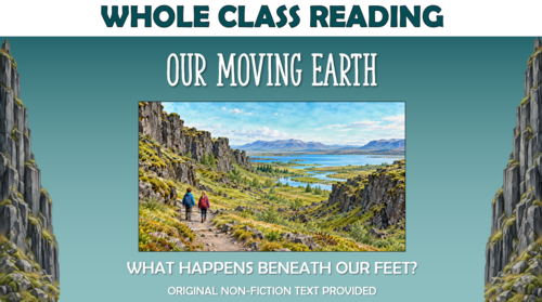 Our Moving Earth - Whole Class Reading Lesson!