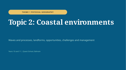 IGCSE Geography: Coastal Environments