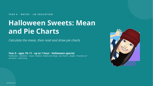 Halloween Sweets: Mean and Pie Charts | Year 6 Maths PowerPoint Lesson