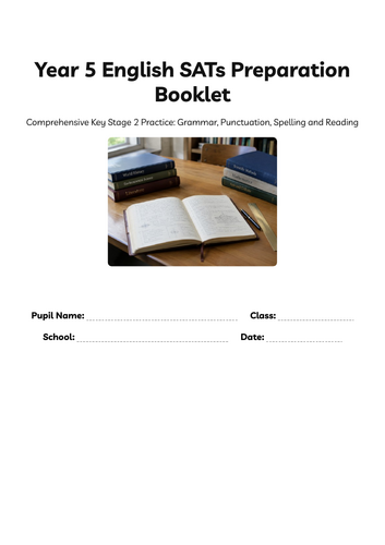 Year 5 English SATs Preparation Papers | SPaG, Spelling & Reading | Upper KS2 Revision
