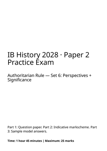 IB History Paper 2 Authoritarian Rule: Exam Practice 1 | Teaching Resources