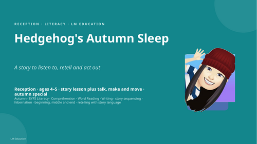 Hedgehog's Autumn Sleep | Reception Literacy PowerPoint Lesson