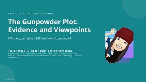 The Gunpowder Plot | Year 5 History PowerPoint Lesson