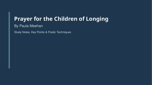 Prayer for the Children of Longing by Paula Meehan