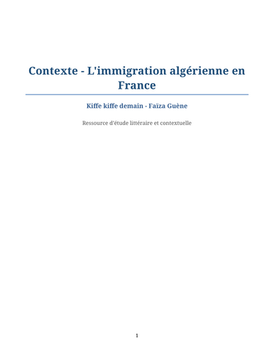 Kiffe kiffe demain – Faïza Guène – Context: Algerian Immigration in France