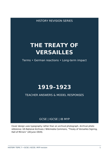 Treaty of Versailles (1919–1923) | GCSE, IGCSE & IB MYP History Revision Booklet + Model Answers