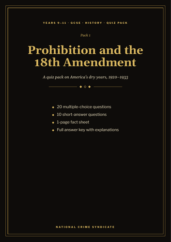 Prohibition and the 18th Amendment Quiz Pack