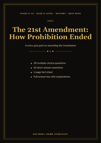 The 21st Amendment Quiz Pack (US Civics)