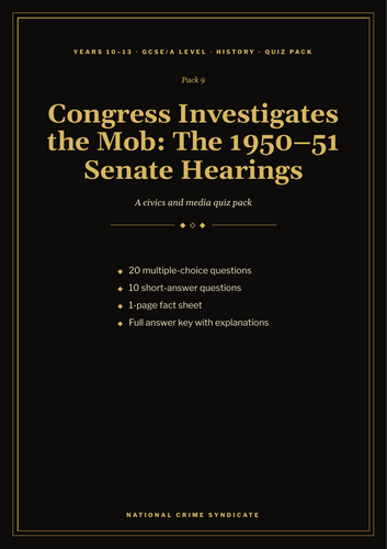 1950-51 Senate Mob Hearings Quiz Pack