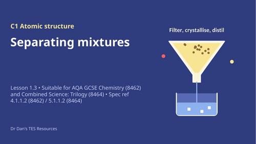 C1.3 Separating Mixtures (AQA 1-9 GCSE Combined Trilogy & Separate Chemistry)
