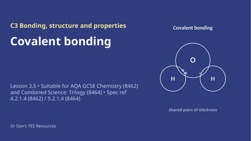 C3.5 Covalent Bonding (AQA 1-9 GCSE Combined Trilogy & Separate Chemistry)
