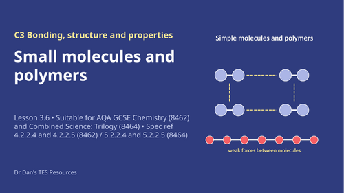C3.6 Small Molecules and Polymers (AQA 1-9 GCSE Combined Trilogy & Separate Chemistry)